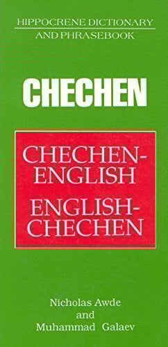 Awde, Nicholas Chechen-English/English-Chechen Dictionary & Phrasebook