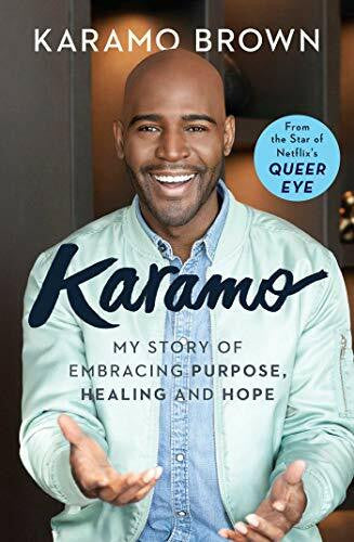 Brown, Karamo Karamo: My Story of Embracing Purpose, Healing and Hope