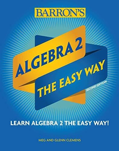 Clemens, Glenn Algebra 2: The Easy Way (Barron's Easy Way)