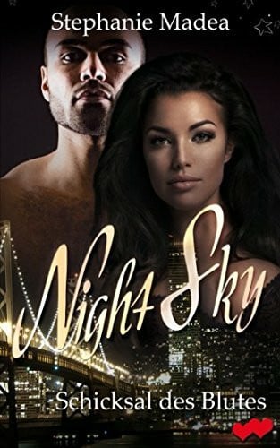 Madea, Stephanie Schicksal des Blutes (Night Sky, Band 3)