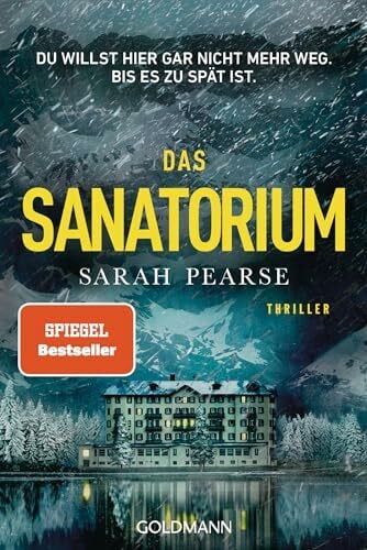 Marinović, Ivana Das Sanatorium: Thriller. - Reese Witherspoon Buchclub-Auswahl (Ein Fall für Elin Warner, Band 1)