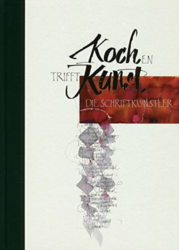 Oberpfälzer Schriftkünstler GbR Kochen trifft Kunst: Die Schriftkünstler