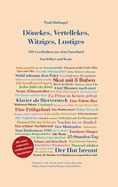 Hufnagel, Paul Dönekes, Vertellekes. Witziges, Lustiges: 500 Geschichten aus dem Sauerland - Von früher und heute