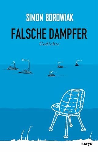Borowiak, Simon Falsche Dampfer: Gedichte (Satyr-Reihe 'Komische Lyrik': Gedichtbände)
