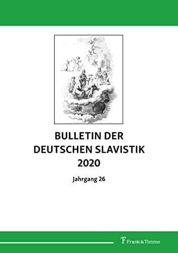 Bunčić, Daniel Bulletin der Deutschen Slavistik 2020: Jahrgang 26, 2020