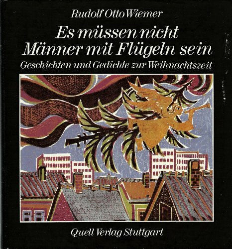 Pohl, Alfred Es müssen nicht Männer mit Flügeln sein: Geschichten und Gedichte zur Weihnachtszeit