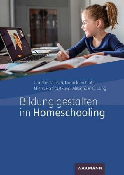 Alexander C. Lang Bildung gestalten im Homeschooling