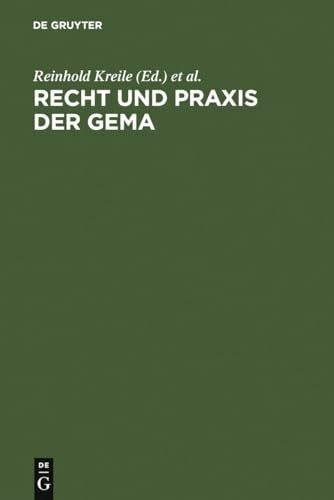 Riesenhuber, Karl Recht und Praxis der GEMA: Handbuch und Kommentar
