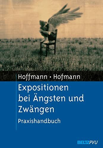 Hofmann, Birgit Expositionen bei Ängsten und Zwängen