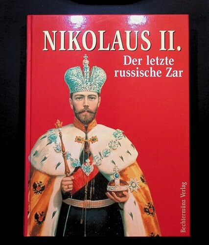 Prozai, L Nikolaus II.: Der letzte russische Zar