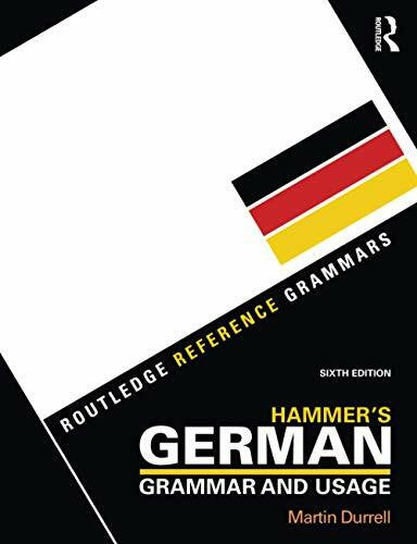 Durrell, Martin Hammer's German Grammar and Usage (Routledge Reference Grammars)