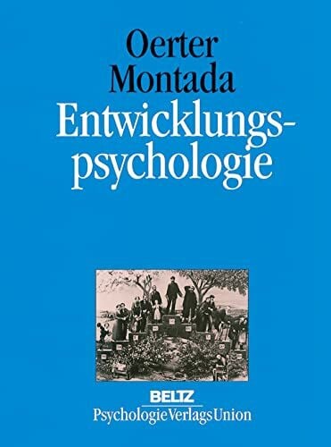 Leo Montada Entwicklungspsychologie. Ein Lehrbuch