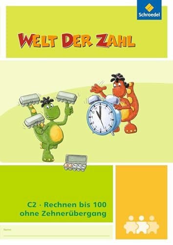 Neuburg, Claudia Welt der Zahl - I-Materialien Ausgabe 2012: Rechnen bis 100 ohne Zehnerübergang (C2) (Welt der Zahl: Inklusionsmaterialien - Ausgabe 2012)