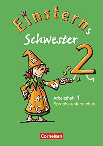 Bauer, Roland Einsterns Schwester - Sprache und Lesen - Ausgabe 2009 - 2. Schuljahr: Heft 1: Sprache untersuchen