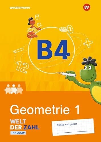 Welt der Zahl Inklusiv - Ausgabe 2021: Inklusionsheft B4: Geometrie 1 (Welt der Zahl: Inklusionsmaterialien - Ausgabe 2021)
