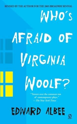 Albee, Edward Who's Afraid of Virginia Woolf?