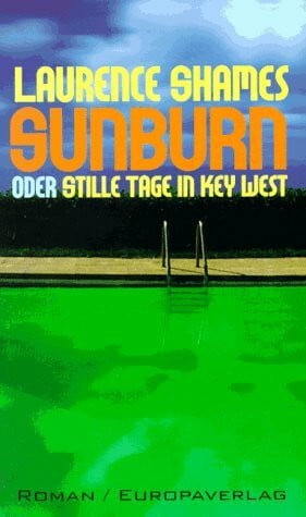 Shames, Laurence: Sunburn oder Stille Tage in Key West