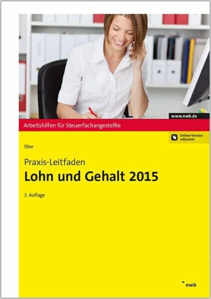 Markus Stier Praxis-Leitfaden Lohn und Gehalt 2015