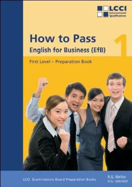 Davison, Vicky G How to Pass, English for Business, Bd.1, First Level (How to Pass - English for Business. LCCI Examination Preparation Books)