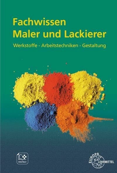 Seeger, Thomas Fachwissen Maler und Lackierer: Werkstoffe – Arbeitstechniken – Gestaltung