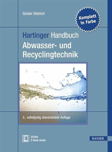 Dietrich, Günter Hartinger Handbuch Abwasser- und Recyclingtechnik: Extra: E-Book inside