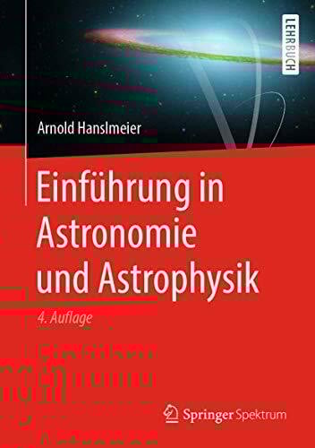 Hanslmeier, Arnold Einführung in Astronomie und Astrophysik