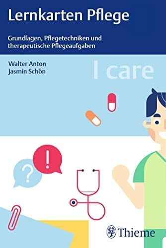 Schön, Jasmin I care Lernkarten Pflege – Grundlagen, Pflegetechniken und therapeutische Pflegeaufgaben