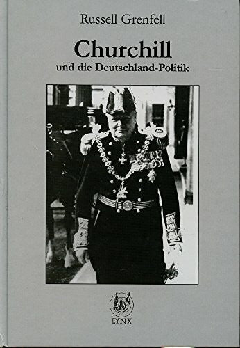 Russell Grenfell Churchill und die Deutschland-Politik