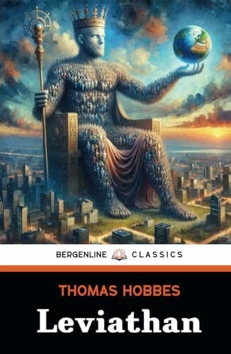 Hobbes, Thomas Leviathan: or The Matter, Forme and Power of a Commonwealth Ecclesiasticall and Civil