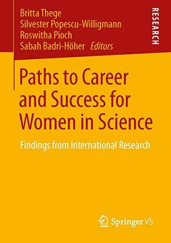 Sabah Badri-Höher Paths to Career and Success for Women in Science: Findings from International Research