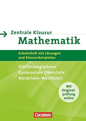 Wennekers, Udo Zentrale Klausuren Mathematik - Nordrhein-Westfalen - Einführungsphase: Arbeitsheft mit Klausuraufgaben und Lösungen