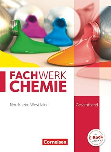 Böker, Christian Fachwerk Chemie - Nordrhein-Westfalen 2013 - Gesamtband: 7.-10. Schuljahr: Schulbuch