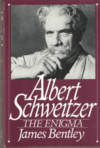 Bentley, James Albert Schweitzer: The Enigma