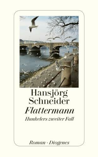 Schneider, Hansjörg Flattermann: Hunkelers zweiter Fall (detebe)