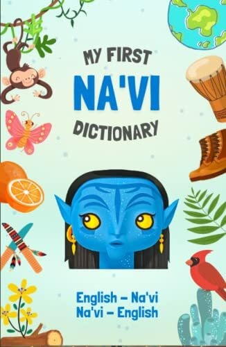Notes, Llama Na'vi - English Dictionary | Avatar Language Learning: Speak like a native from Pandora | More than 275 words | Bilingual and Illustrated | For Kids and Adults