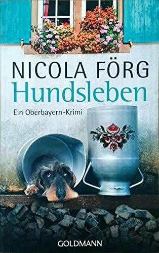 Förg, Nicola Hundsleben: Ein Oberbayern-Krimi