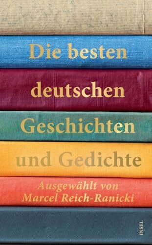Reich-Ranicki, Marcel Die besten deutschen Geschichten und Gedichte (insel taschenbuch)