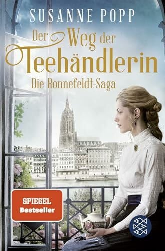 Popp, Susanne Der Weg der Teehändlerin: Die Spiegel-Bestseller-Serie zum Eintauchen und Wegschmökern (Die Ronnefeldt-Saga, Band 2)