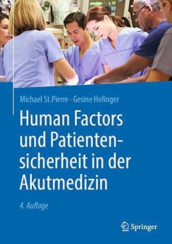 Hofinger, Gesine Human Factors und Patientensicherheit in der Akutmedizin