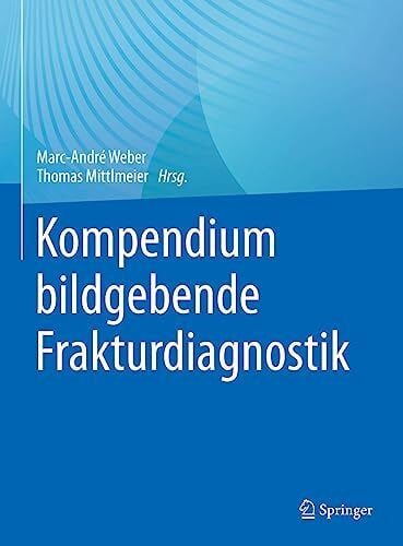 Wirth, Stefan Kompendium bildgebende Frakturdiagnostik