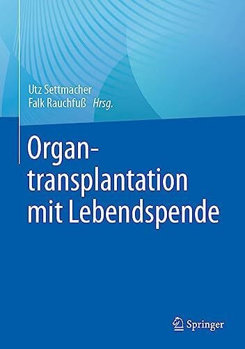 Rauchfuß, Falk Organtransplantation mit Lebendspende