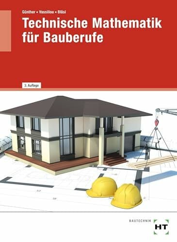 Bläsi, Walter Technische Mathematik für Bauberufe