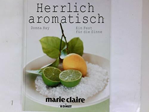 Michael Schmidt Herrlich aromatisch. Ein Fest für die Sinne