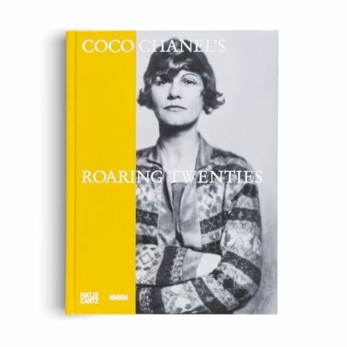 Célia Bernasconi Coco Chanel: Roaring Twenties – Fashion, Art and Culture of the 1920s Riviera | Official Exhibition Catalogue