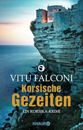 Falconi, Vitu Korsische Gezeiten: Ein Korsika-Krimi (Ein Fall für Eric Marchand, Band 2)