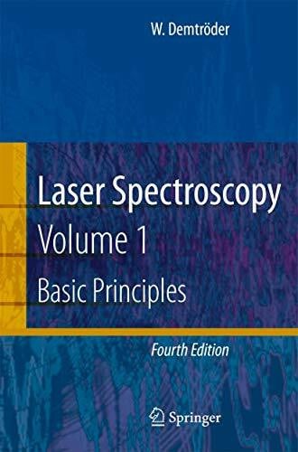 Demtröder, Wolfgang Laser Spectroscopy: Vol. 1: Basic Principles