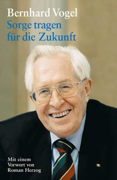 Herzog, Roman Sorge tragen für die Zukunft: Reden 1998–2002
