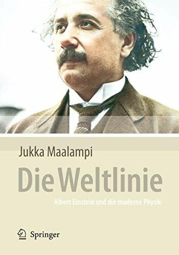 Stern, Manfred Die Weltlinie - Albert Einstein und die moderne Physik