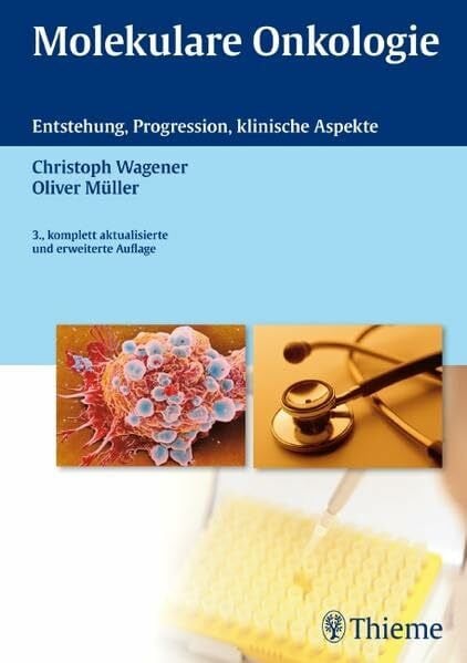 Oliver Müller Molekulare Onkologie: Entstehung, Progression, klinische Aspekte