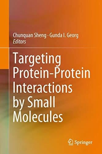 Georg, Gunda I. Targeting Protein-Protein Interactions by Small Molecules